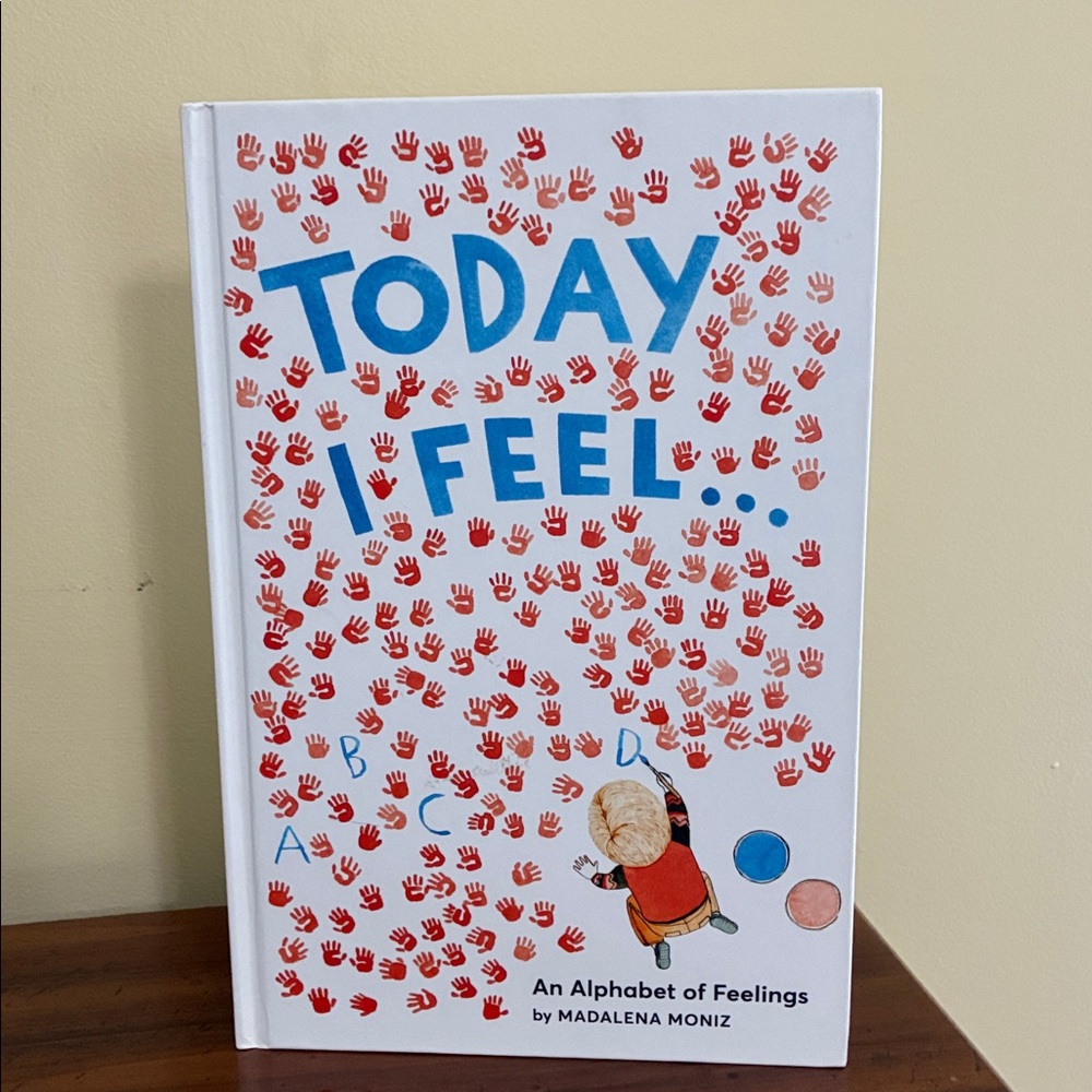 TODAY I FEEL BOOK - An Alphabet of Feelings